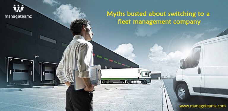 Myths Busted About Switching To a Fleet Management Company