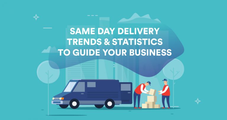 Same-day Delivery Trends and Statistics to Guide Your Business – Infographics