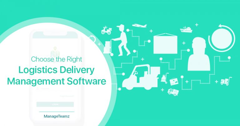 How to Choose the Right Logistics Delivery Management Software?