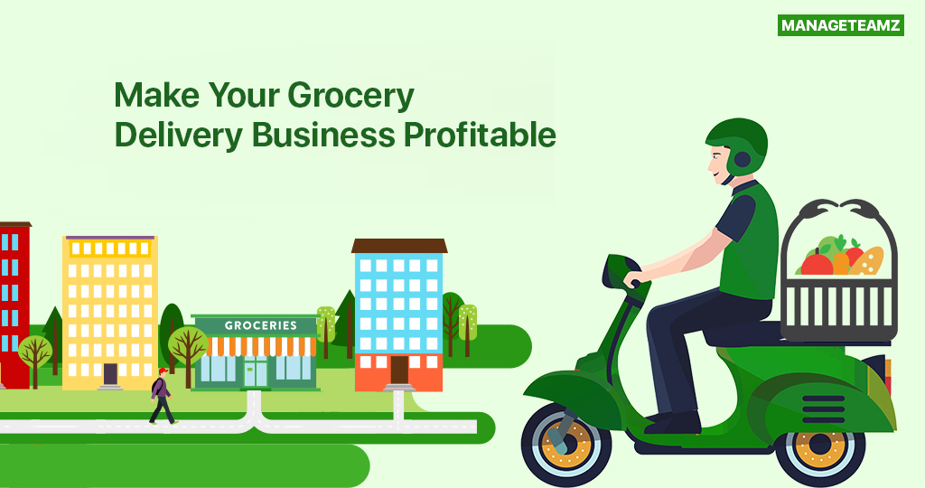 How These Features Can Make Your Grocery Delivery Business More Profitable?
